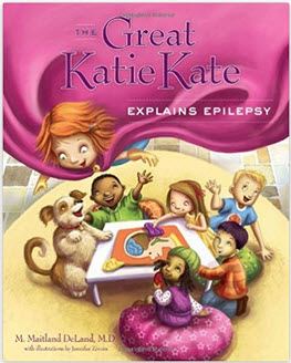 Book Cover: The Great Katie Kate Explains Epilepsy by DeLand