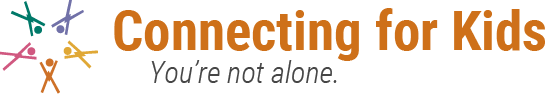 Connecting for Kids logo: You're not alone.